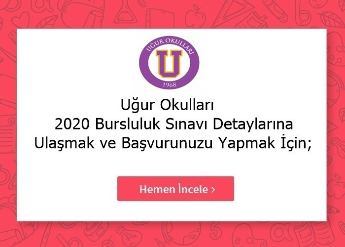 Uğur Okulları Bursluluk Sınavı 2020