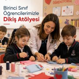 Birinci Sınıf Öğrencilerimizle Dikiş Atölyesi