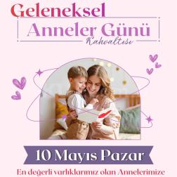 Anneler Günü Geleneksel Buluşması ✨