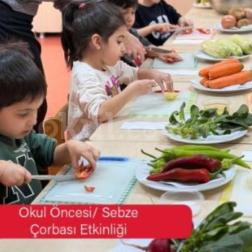 Okul Öncesi Sebze Çorbası Etkinliği