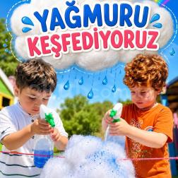 💧 YAĞMURU KEŞFEDİYORUZ