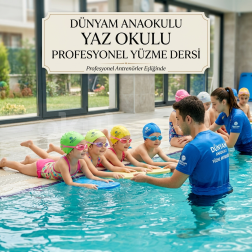 DÜNYAM ANAOKULU İLE PROFOSYONEL HAVUZ BAŞLIYOR! ☀️