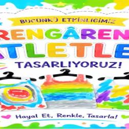 🎨 Rengârenk Atletler Tasarlıyoruz!