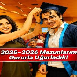 2025-2026 Mezunlarımızı Gururla Uğurladık!