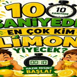 🍋 10 saniyede en çok limonu kim yiyecek? ⏱️😄
