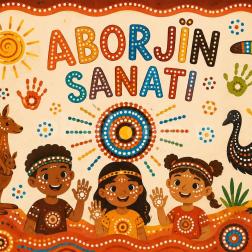 🧡 Aborjin Sanatı Etkinliği  🎨 Noktaların Bir Araya Geldiği Rengârenk Bir Keşif!