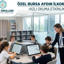 ÖZEL BURSA AYDIN İLKOKULU HIZLI OKUMA ETKİNLİKLERİ