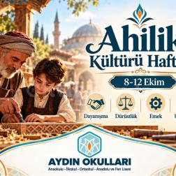 Geçmişten Geleceğe Uzanan Değerlerimiz: Ahilik!