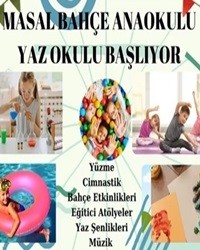 MASAL BAHÇE ANAOKULU YAZ OKULU BAŞLIYOR!