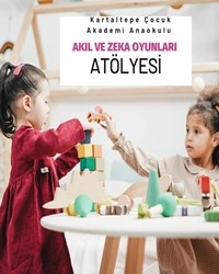 AKIL VE ZEKA OYUNLARI ATÖLYESİ