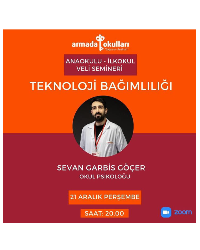 Teknoloji Bağımlılığı Semineri"