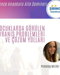 ÇOCUKLARDA GÖRÜLEN DAVRANIŞ PROBLEMLERİ VE ÇÖZÜM YOLLARI - PSİKOLOG Melike Çiftçi