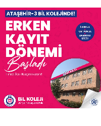 ATAŞEHİR-3 BİL KOLEJİNDE ERKEN KAYIT DÖNEMİ BAŞLADI