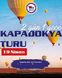 2 Gün 1 Gece Kapadokya Turu