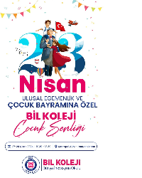 23 Nisan Ulusal Egemenlik ve Çocuk Bayramına Özel Bil Koleji Çocuk Şenliği !