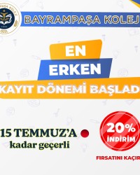 ÜÇÜNCÜ ERKEN KAYIT DÖNEMİ 15 TEMMUZ'A KADAR %20 İNDİRİMLİ DEVAM EDİYOR!