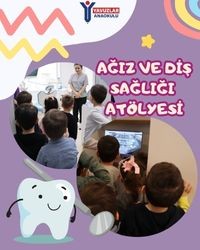 AĞIZ VE DİŞ SAĞLIĞI ATÖLYESİ