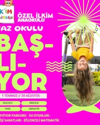 Bu Yaz İLKİM ANAOKULUNDA Yine Dopdolu Geçecek