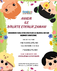 Annem ile Birlikte Etkinlik Zamanı