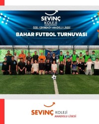 Özel Çekmeköy Sevinç Anadolu Lisesi Bahar Futbol Turnuvası