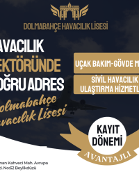 Dolmabahçe Okulları Havacılık Lisesinde Avantajlı Kayıt Dönemi Devam Ediyor!