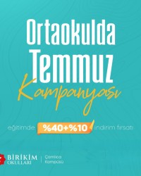 ORTAOKULDA TEMMUZ KAMPANYASI