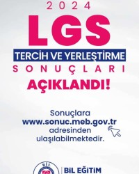 2024 LGS TERCİH VE YERLEŞTİRME SONUÇLARI AÇIKLANDI !