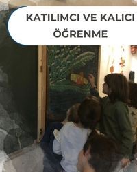 Katılımcı ve Kalıcı Öğrenme