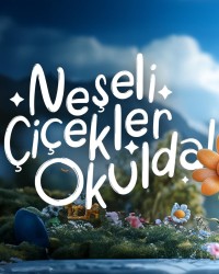NEŞELİ ÇİÇEKLERİMİZ OKULDA