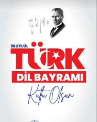 26 EYLÜL TÜRK DİL BAYRAMI KUTLU OLSUN