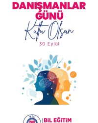 ULUSAL PSİKOLOJİK DANIŞMANLAR GÜNÜ KUTLU OLSUN