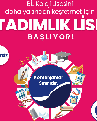 BİL KOLEJİ LİSESİNİ DAHA YAKINDAN KEŞFETMEK İÇİN TADIMLIK LİSE BAŞLIYOR!