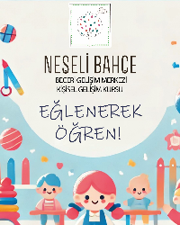 NEŞELİ BAHÇE BECERİ GELİŞİM MERKEZİ OLARAK ORYANTASYON ETKİNLİĞİ DÜZENLİYORUZ