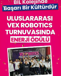 ULUSLAR ARASI VEX ROBOTICS TURNUVASINDA ENERJİ ÖDÜLÜ
