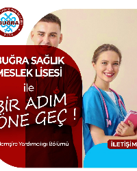 Buğra Sağlık Meslek Lisesi ile Bir Adım Öne Geç !