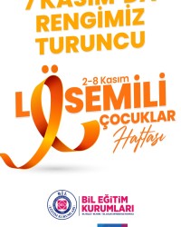 7 KASIM'DA TURUNCU LÖSEMİLİ 2-8 ÇOCUKLAR HAFTASI