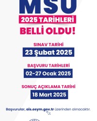 MSÜ 2025 TARİHLERİ BELLİ OLDU !