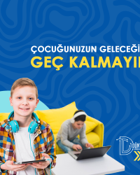 Çocuğunuzun geleceğine geç kalmayın