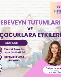 📢 Seminer Duyurusu: Ebeveyn Tutumları ve Çocuklara Etkileri