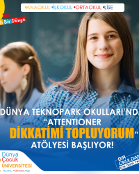 DÜNYA TEKNOPARK OKULLARI’NDA “ATTENTIONER: DİKKATİMİ TOPLUYORUM” ATÖLYESİ BAŞLIYOR!
