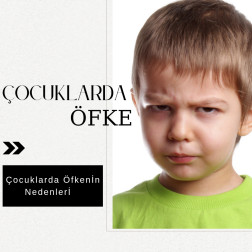 Çocuklarda öfkenin nedenleri?