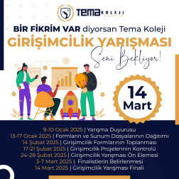 Tema Koleji, Girişimcilik yarışmasıyla "Bir Fikrim Var" diyenlere kapılarını açıyor.