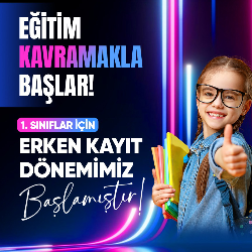 Kavram Koleji’nde Erken Kayıt Fırsatı Devam Ediyor!