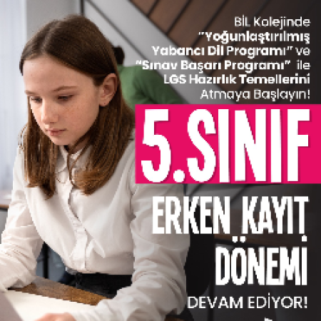 Bil Koleji’nde Erken Kayıt Fırsatı Devam Ediyor!