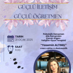 GÜÇLÜ İLETİŞİM GÜÇLÜ ÖĞRETMEN !