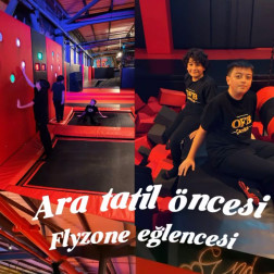 ARA TATİL ÖNCESİ, FLYZONE EĞLENCESİ!