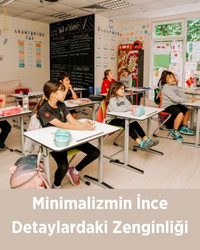 Minimalizm ve Farklılıkların Buluştuğu Eğitim: Okulumuzun Hikayesi