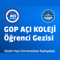 🎓 Özel Gaziosmanpaşa Açı Koleji Kadir Has Üniversitesi Gezisi 📚