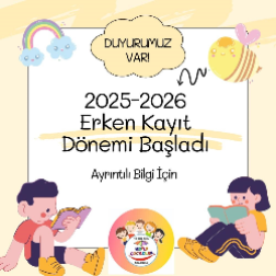2025 - 2026 Erken Kayıt Dönemi Başladı!