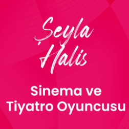 🎬 Şeyla Halis: Tiyatro ve Sinema Oyuncusu 🎭